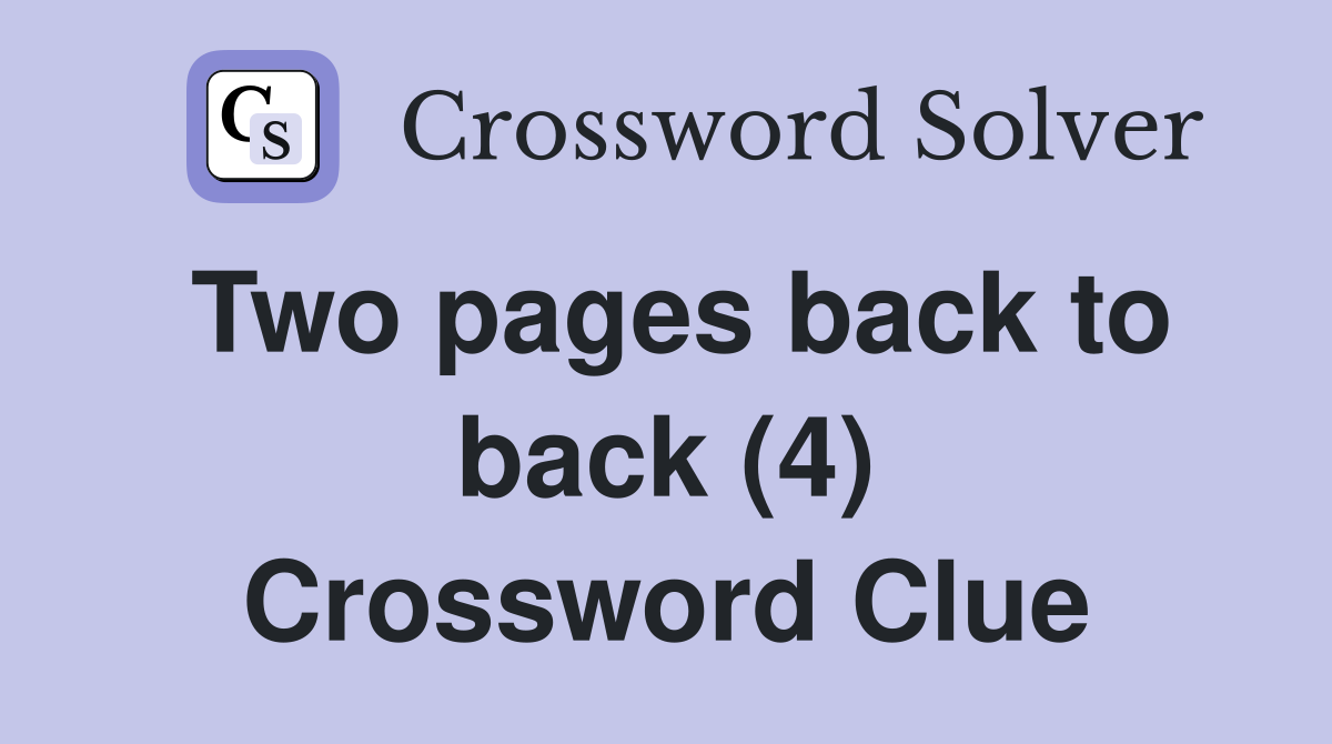 Two pages back to back (4) Crossword Clue