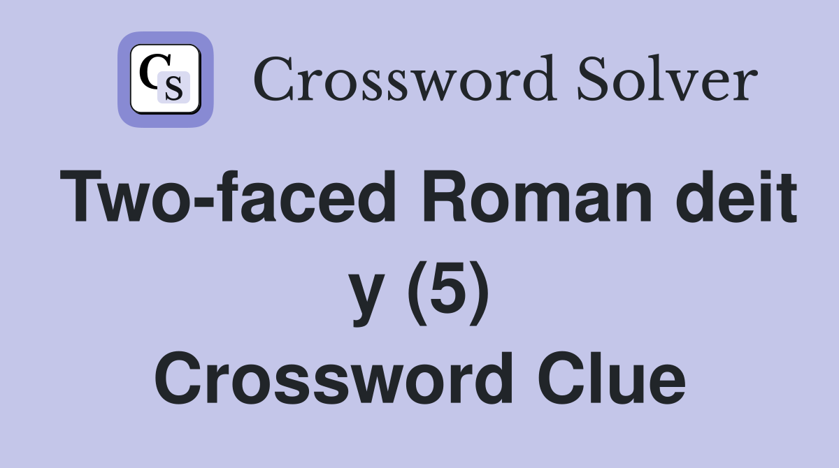 Two-faced Roman deit y (5) Crossword Clue