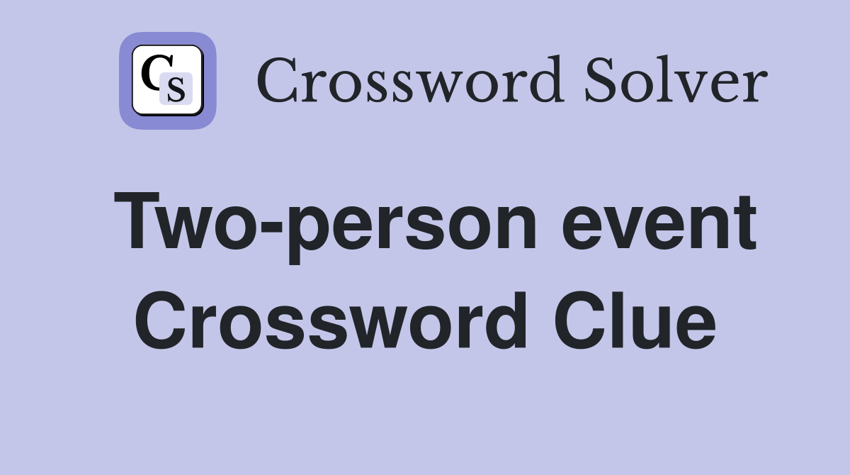 Two-person event Crossword Clue