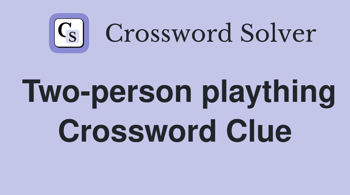 Two-person plaything Crossword Clue