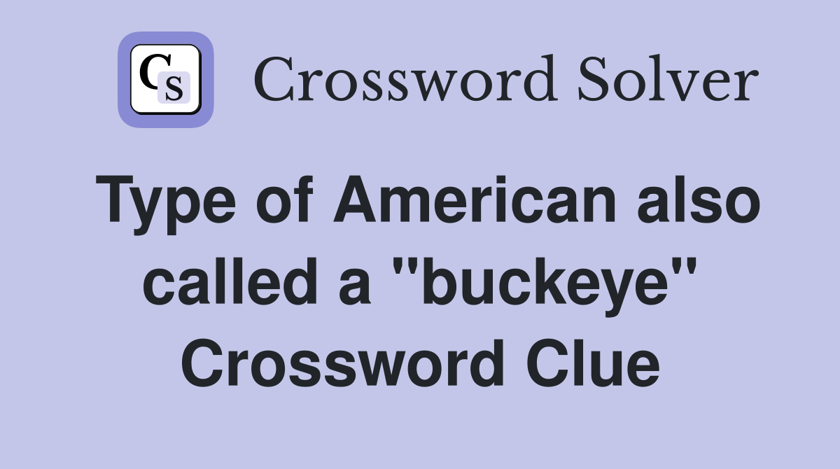 Type of American also called a "buckeye" Crossword Clue