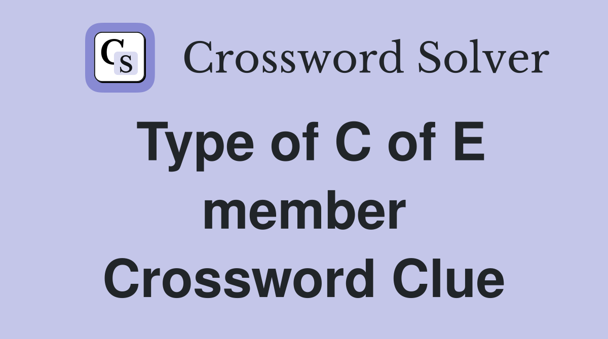 Type of C of E member Crossword Clue