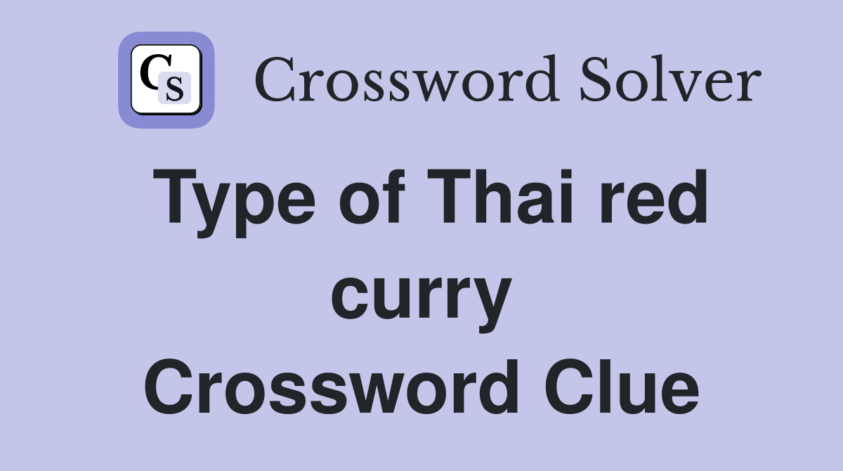 Type of Thai red curry Crossword Clue