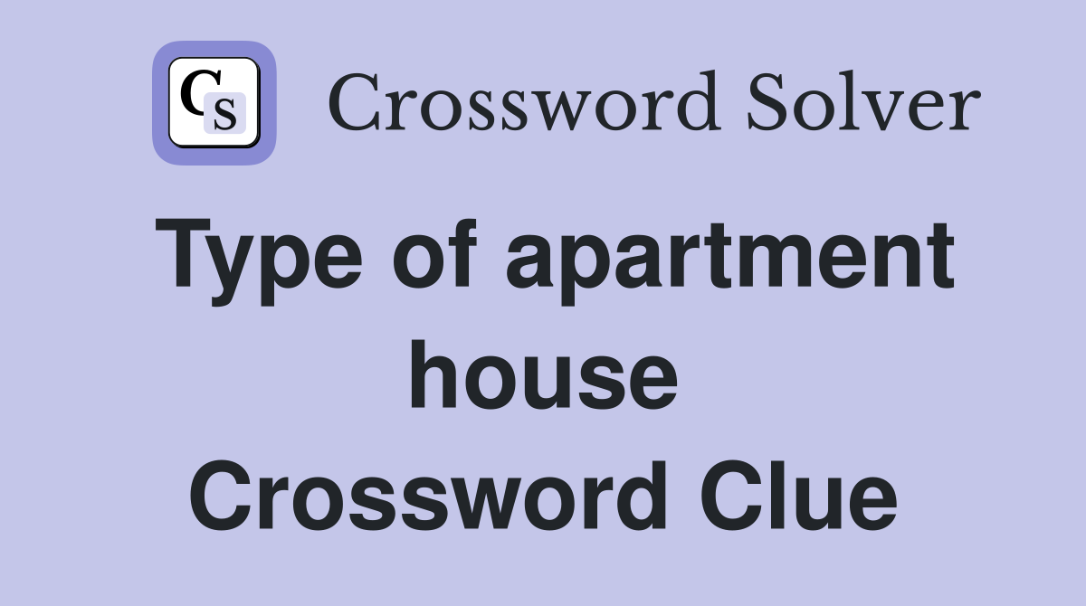 Type of apartment house Crossword Clue