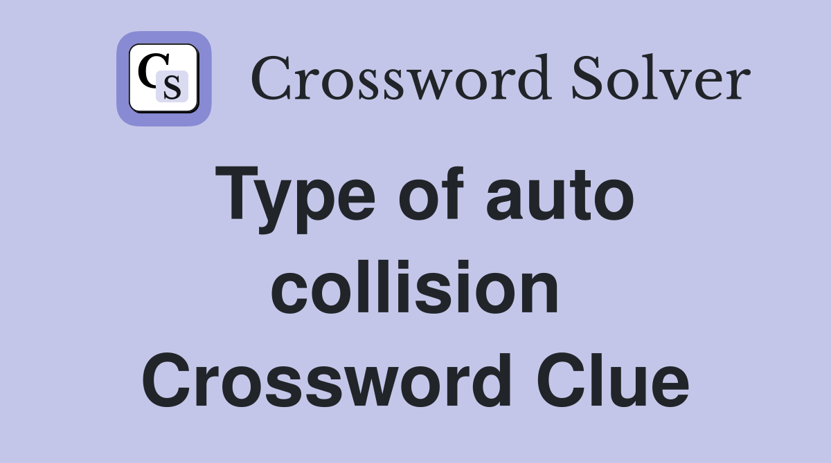 Type of auto collision Crossword Clue