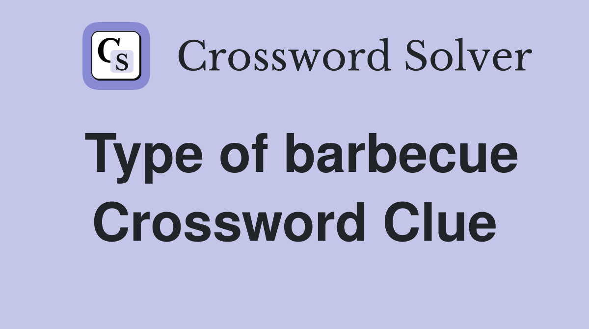 Type of barbecue Crossword Clue