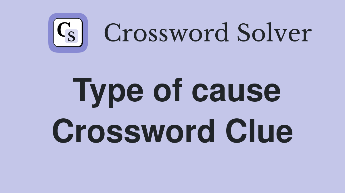Type of cause Crossword Clue