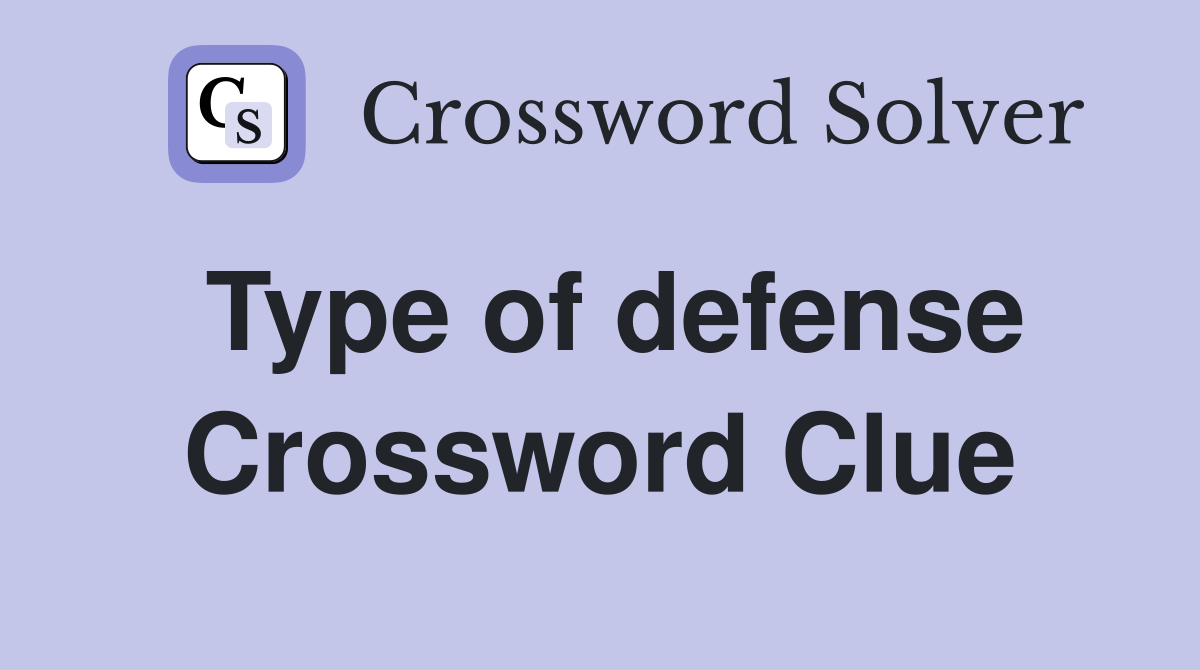 Type of defense Crossword Clue