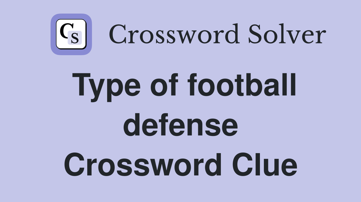 Type of football defense Crossword Clue