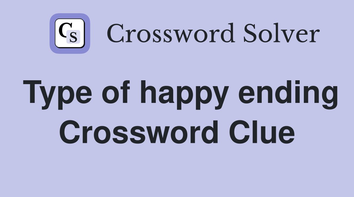 Type of happy ending Crossword Clue