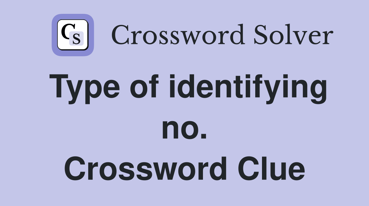 Type of identifying no. Crossword Clue