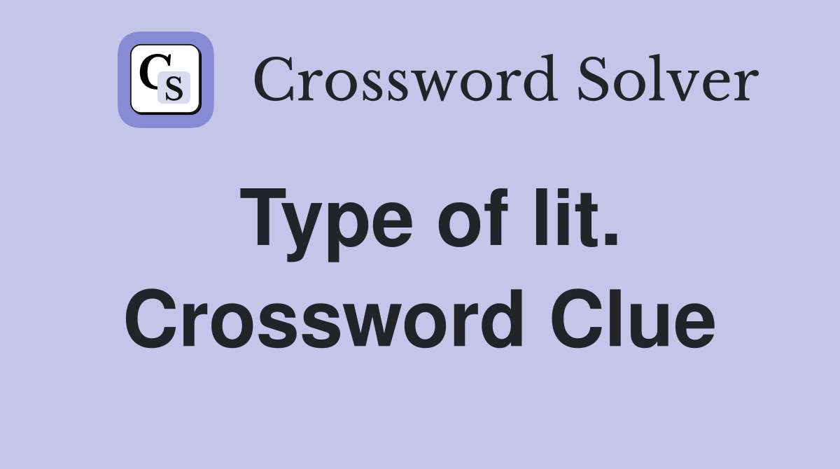 Type of lit. Crossword Clue