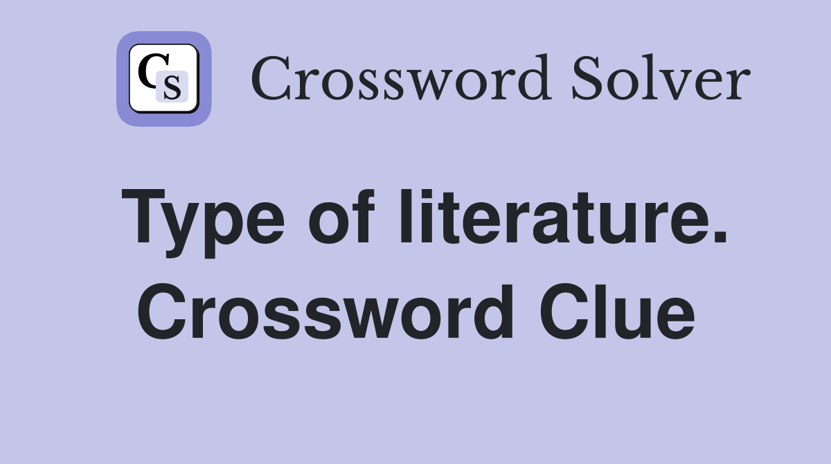 Type of literature. Crossword Clue