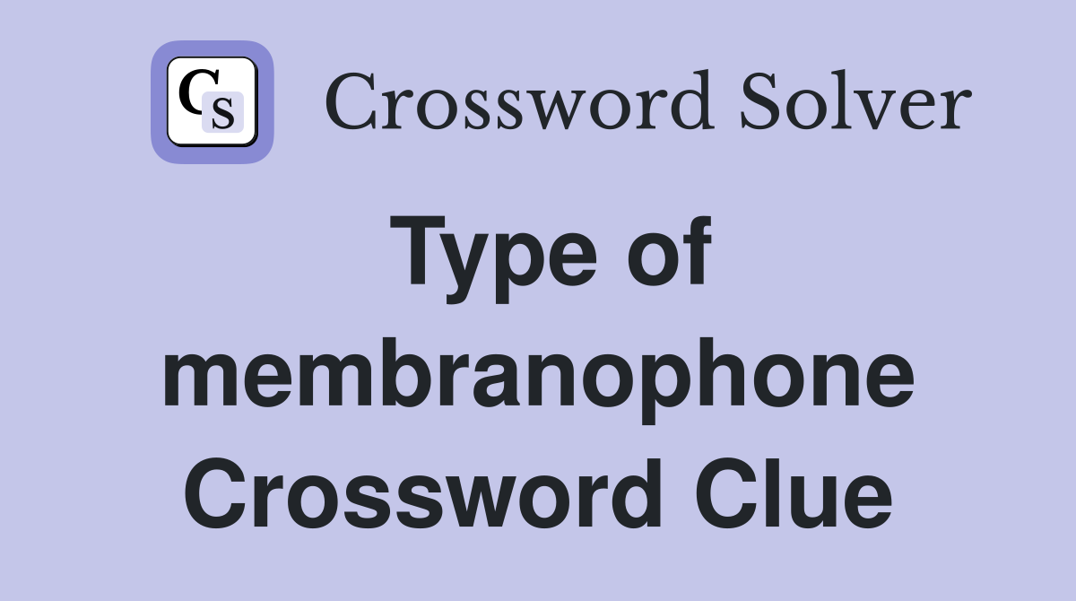 Type of membranophone Crossword Clue