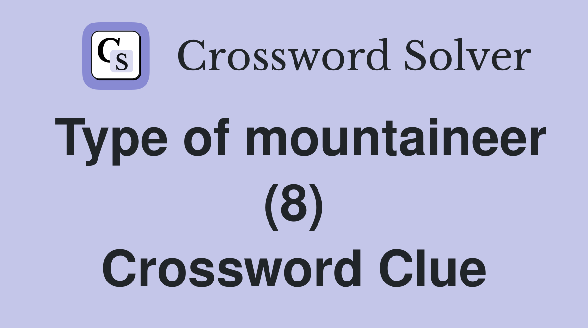 Type of mountaineer (8) Crossword Clue