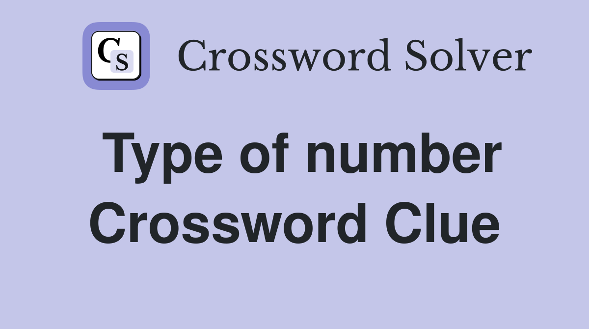 Type of number Crossword Clue