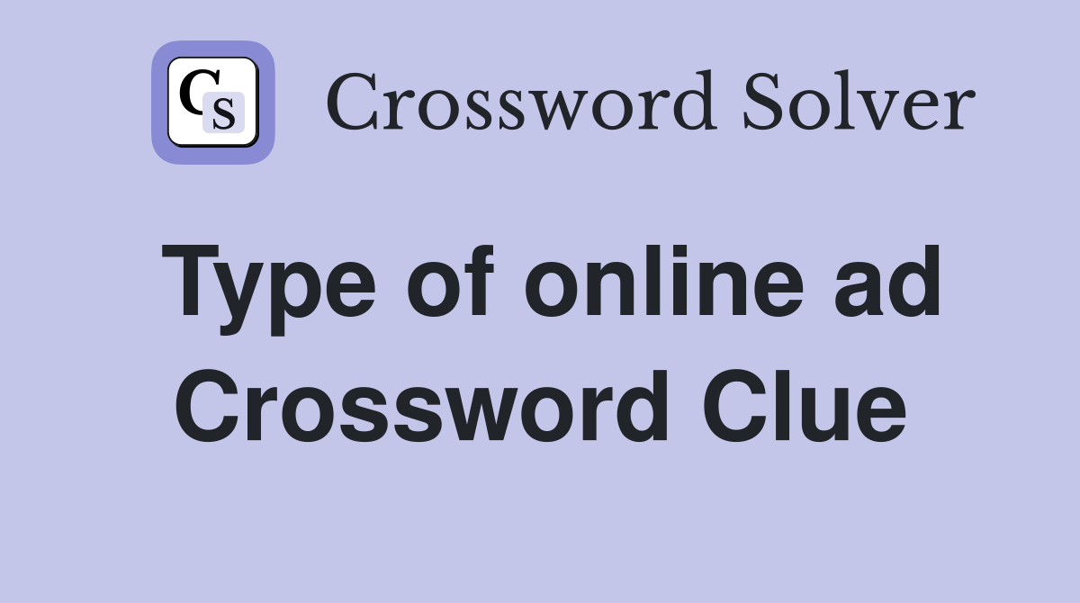 Type of online ad Crossword Clue