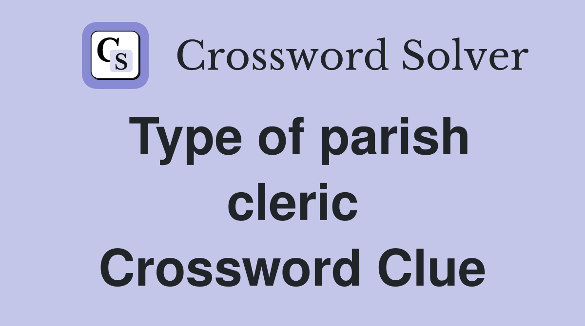 Type of parish cleric Crossword Clue