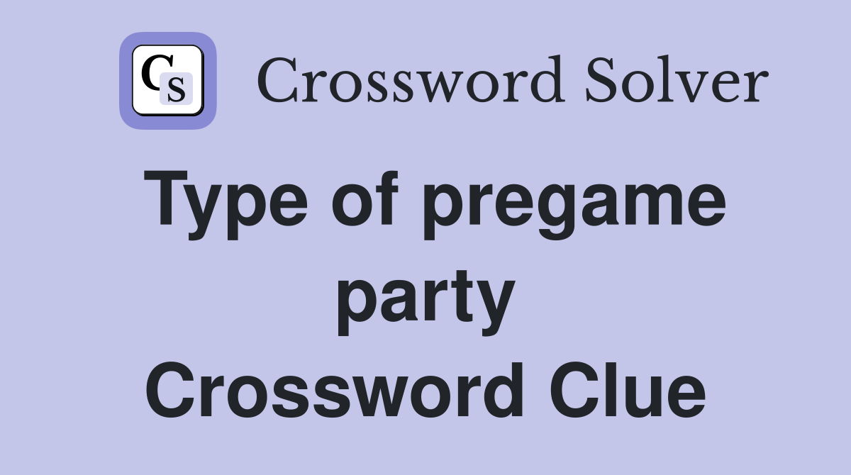 Type of pregame party Crossword Clue