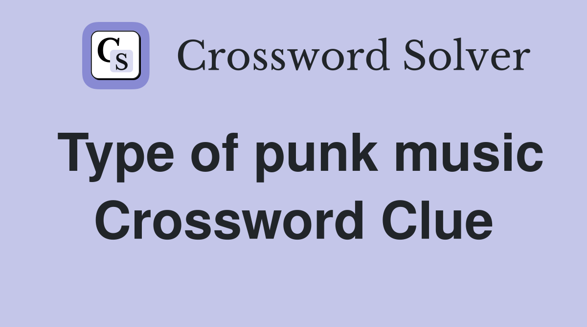 Type of punk music Crossword Clue