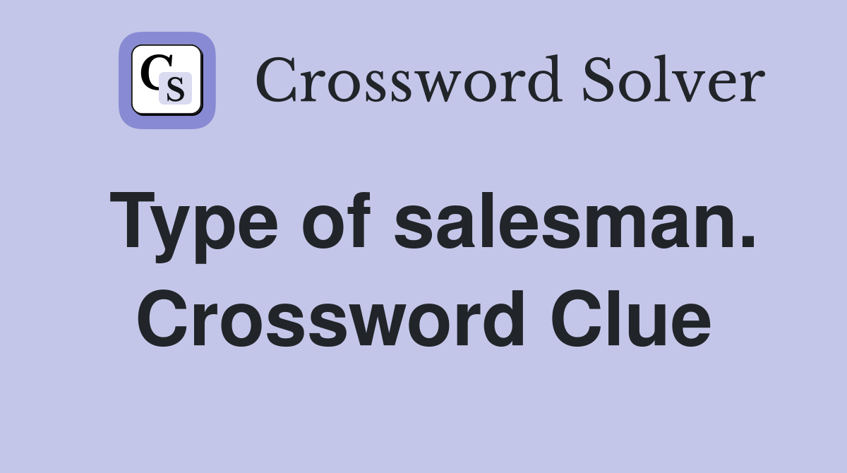Type of salesman. Crossword Clue