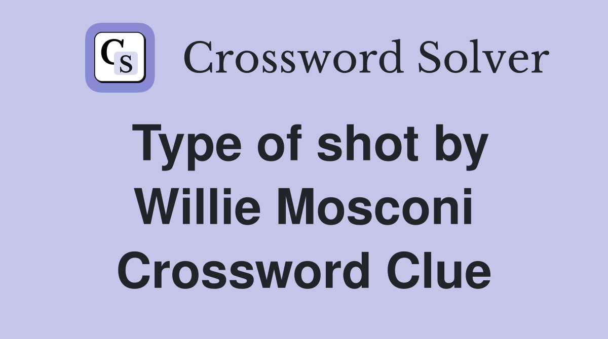 Type of shot by Willie Mosconi Crossword Clue