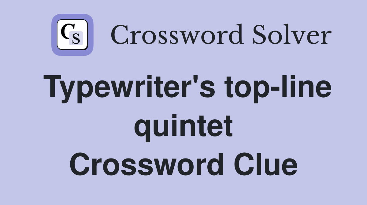 Typewriter's top-line quintet Crossword Clue