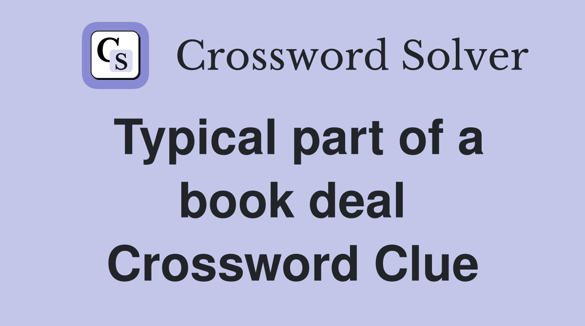 Typical part of a book deal Crossword Clue