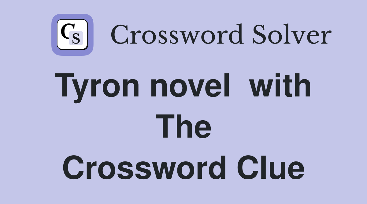 Tyron novel  with  The Crossword Clue