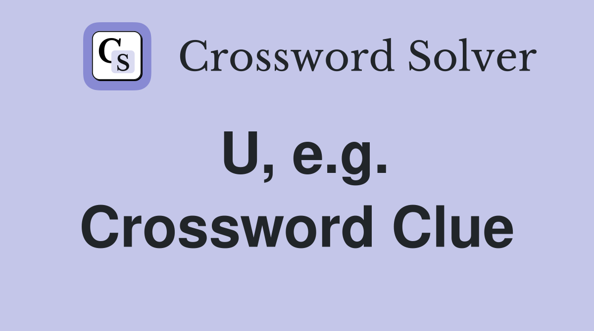 U, e.g. Crossword Clue