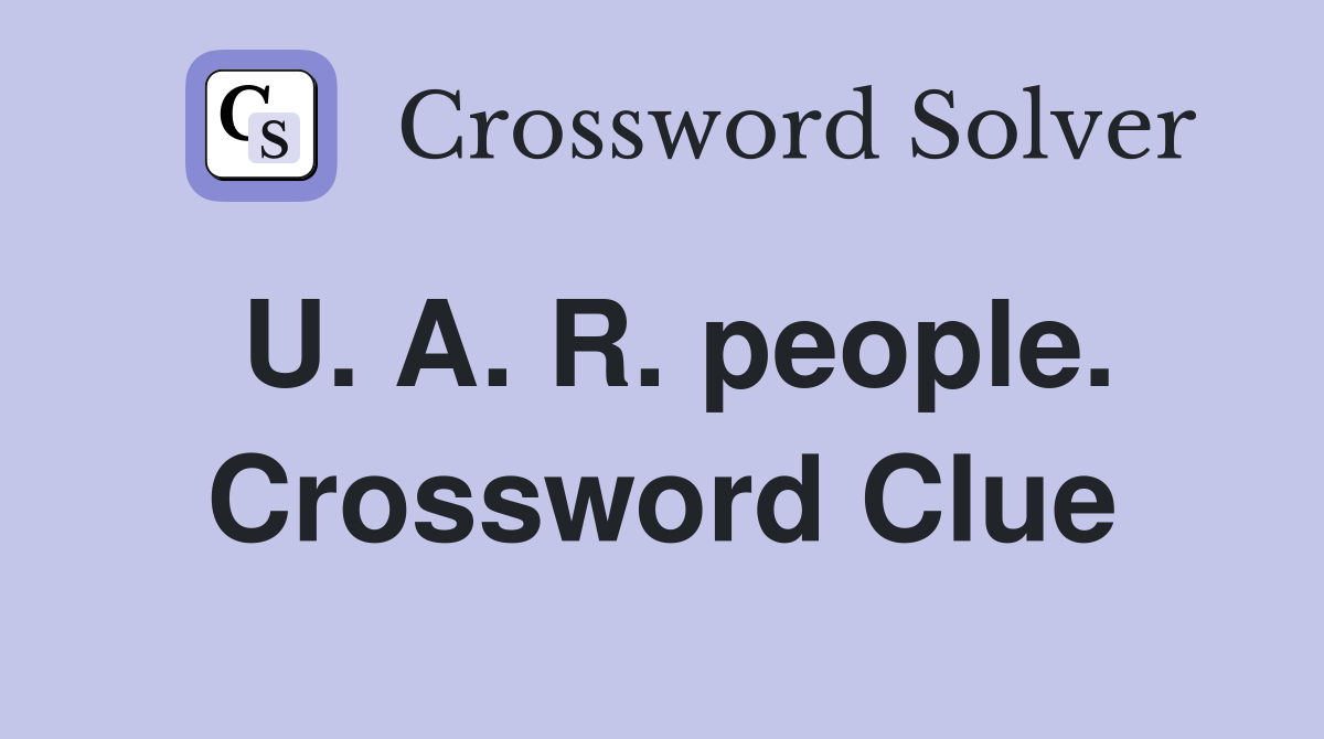 U. A. R. people. Crossword Clue