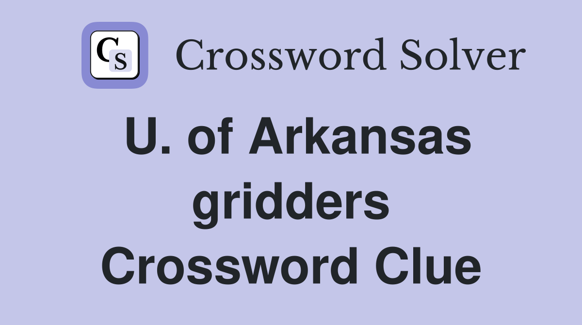 U. of Arkansas gridders Crossword Clue