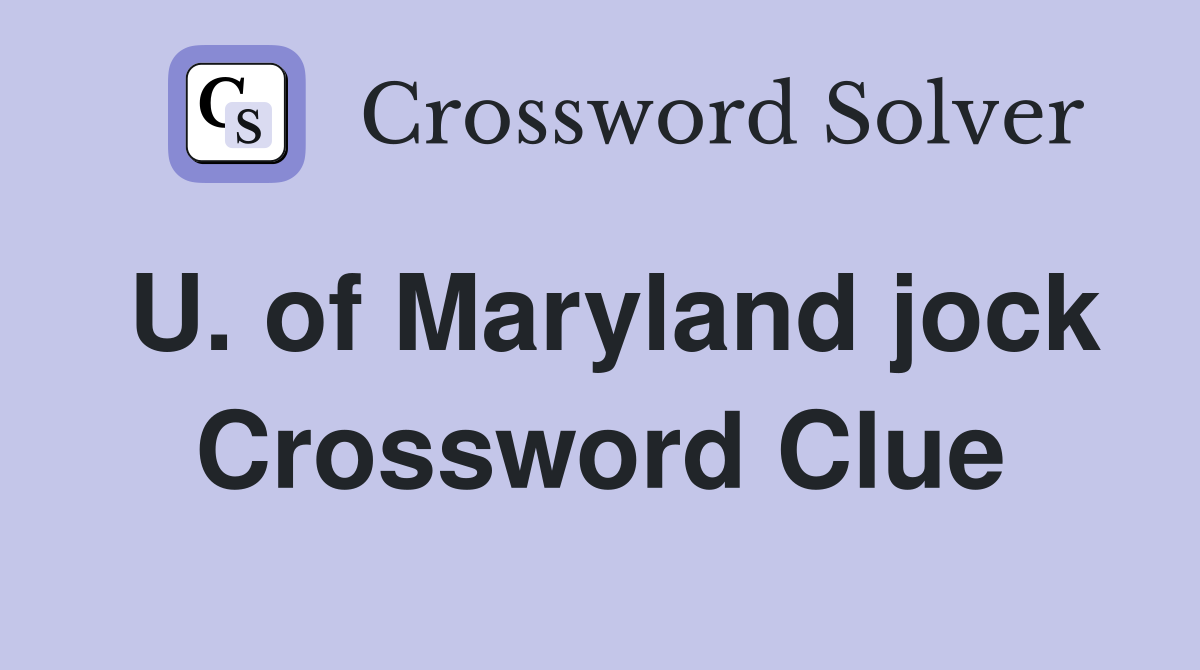 U. of Maryland jock Crossword Clue