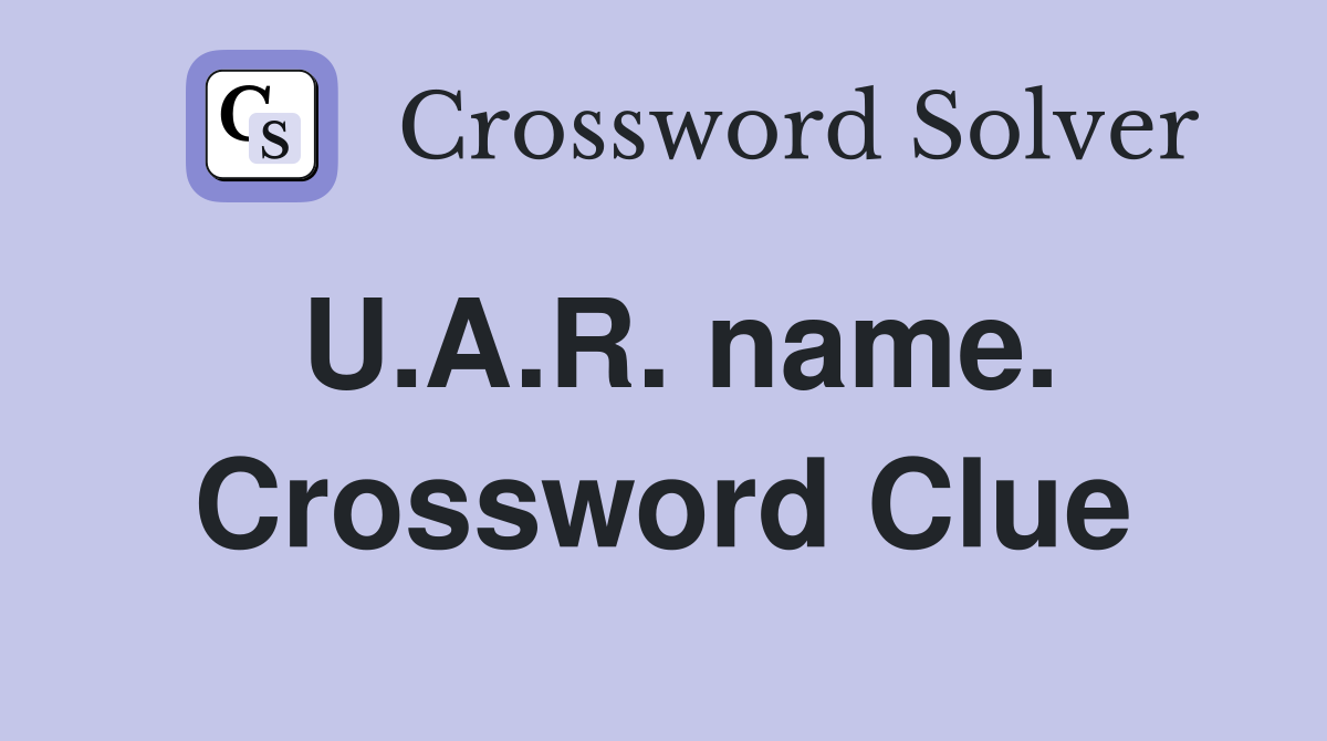 U.A.R. name. Crossword Clue
