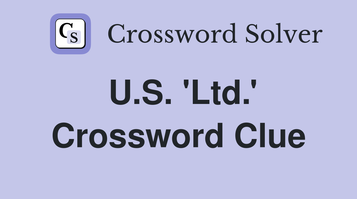 U.S. 'Ltd.' Crossword Clue