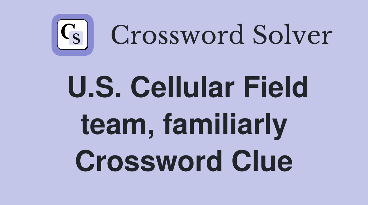 U.S. Cellular Field team, familiarly Crossword Clue