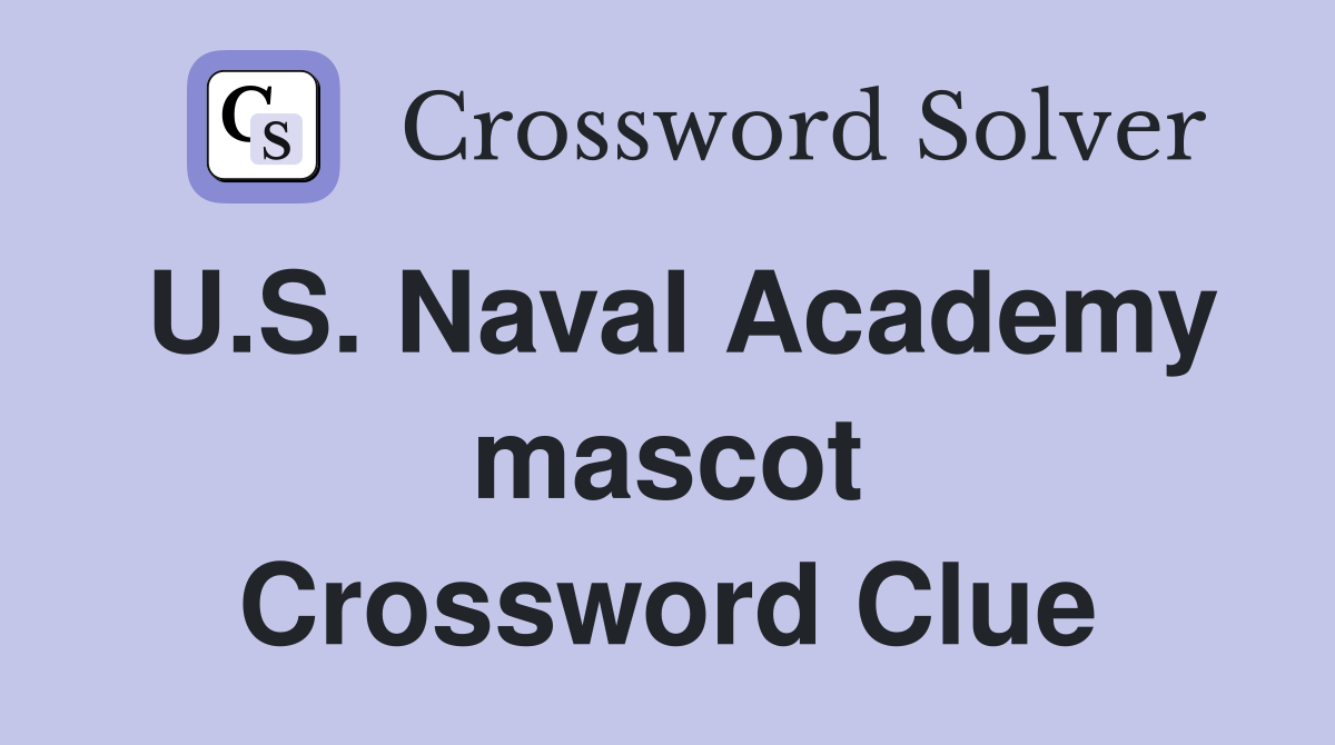 U.S. Naval Academy mascot Crossword Clue