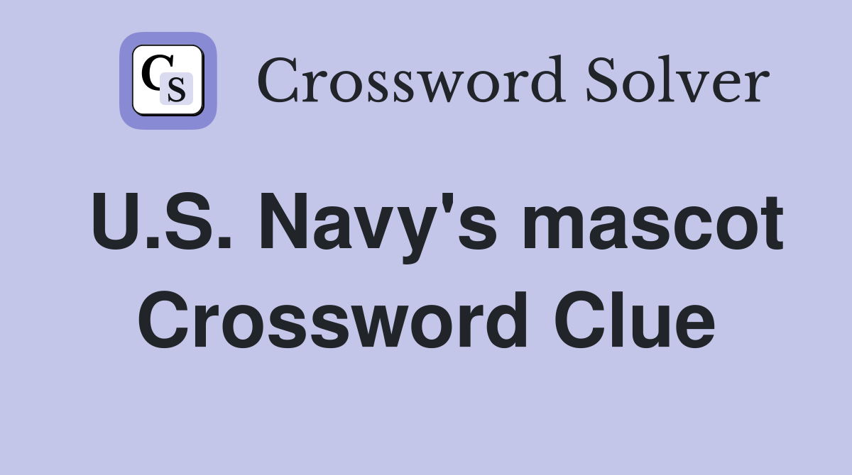 U.S. Navy's mascot Crossword Clue