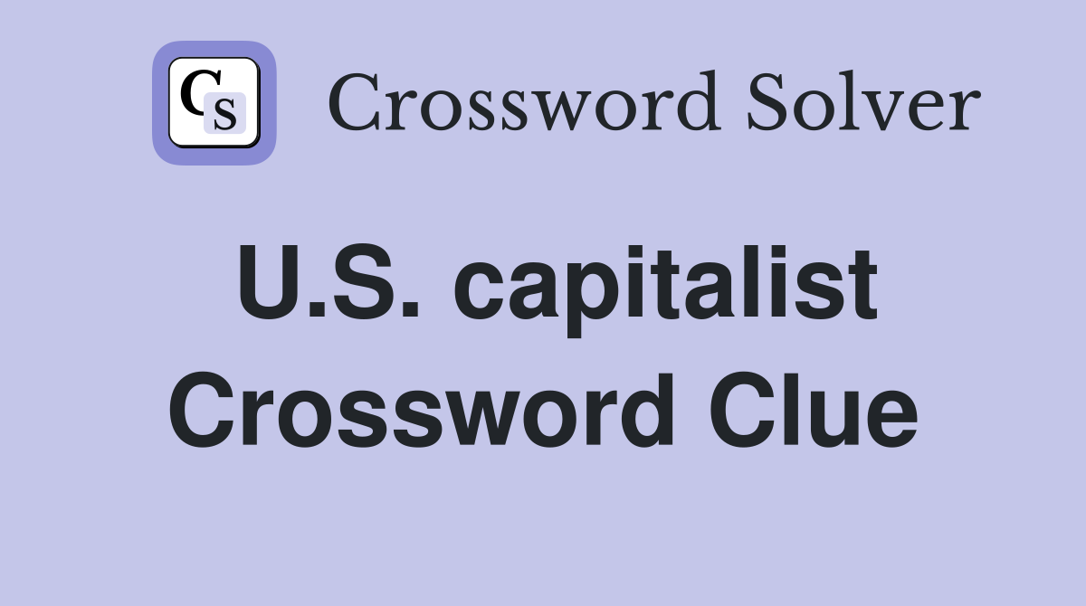 U.S. capitalist Crossword Clue