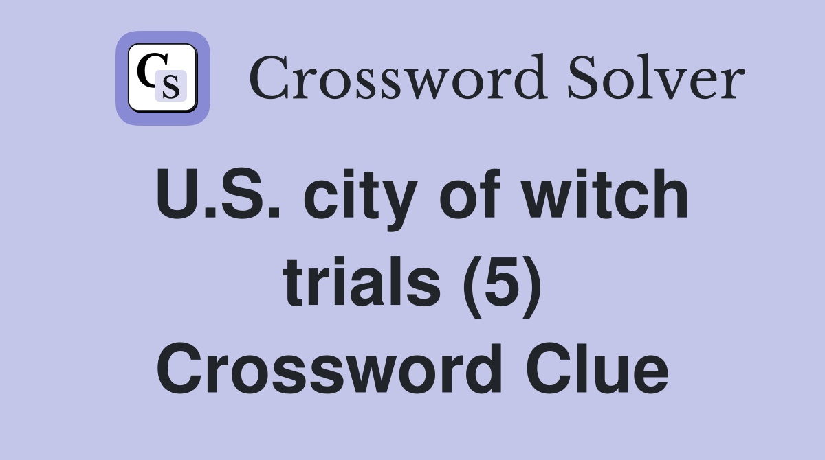 U.S. city of witch trials (5) Crossword Clue
