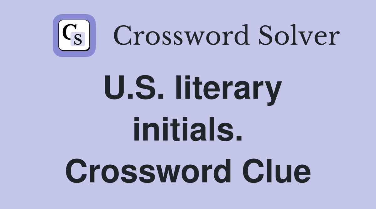 U.S. literary initials. Crossword Clue