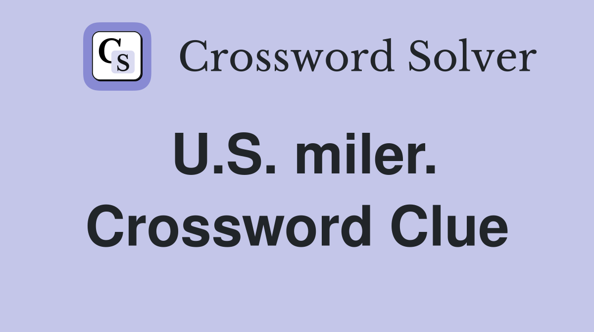 U.S. miler. Crossword Clue