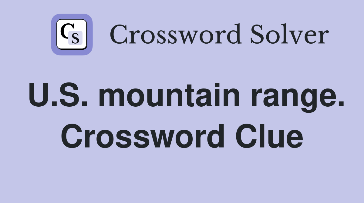 U.S. mountain range. Crossword Clue