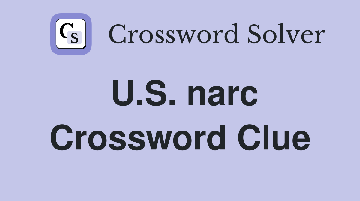 U.S. narc Crossword Clue