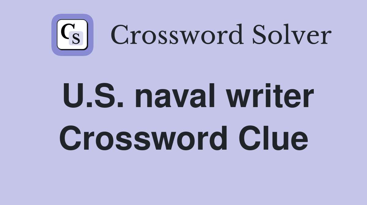 U.S. naval writer Crossword Clue