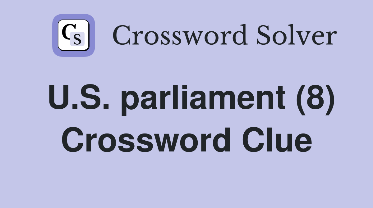 U.S. parliament (8) Crossword Clue
