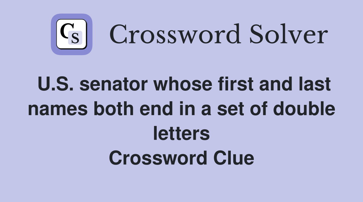 U.S. senator whose first and last names both end in a set of double letters Crossword Clue