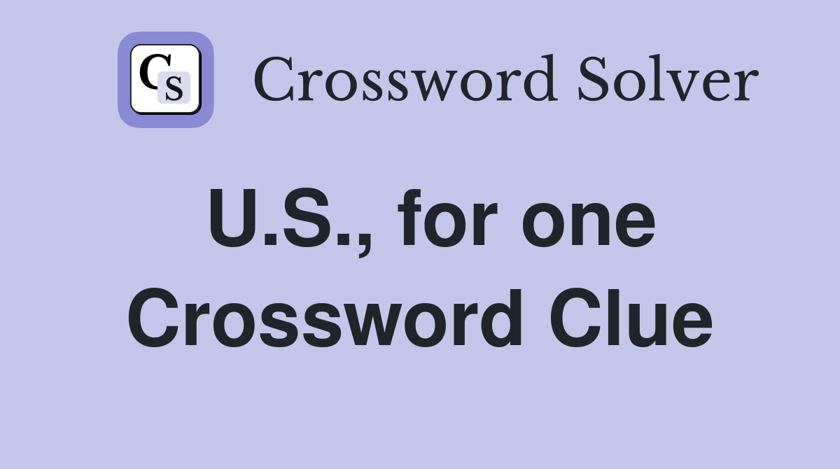 U.S., for one Crossword Clue