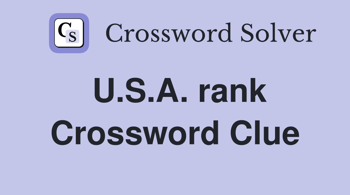 U.S.A. rank Crossword Clue