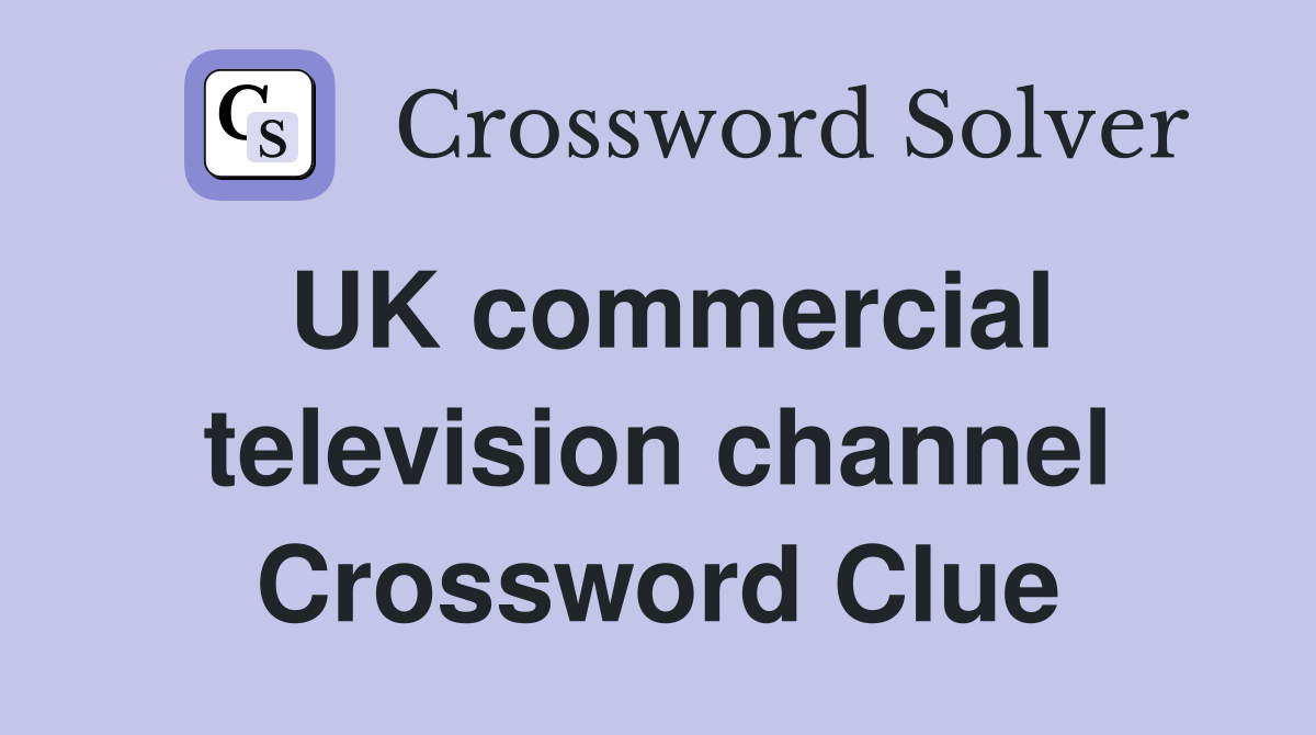 UK commercial television channel Crossword Clue